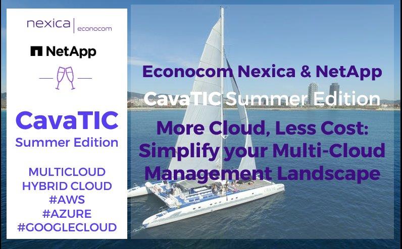 CavaTIC Econocom Nexica amb NetApp: More Cloud, Less Cost: Simplify your Multi-Cloud Management Landscape